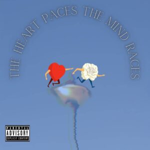 The Heart Paces The Mind Races EP